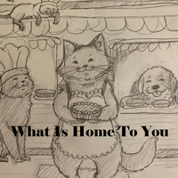 Dan Zalles - What Is Home to You (feat. Doug Marks)
