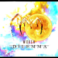 Dilemma - Woken (Explicit)