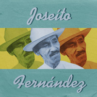 Joseito Fernández - Las Canciones de Joseito Fernández