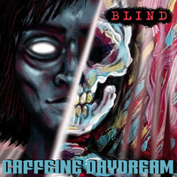 Caffeine Daydream - Blind
