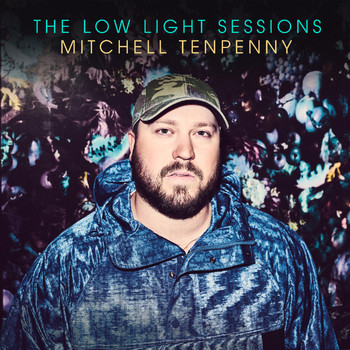 Mitchell Tenpenny - The Low Light Sessions (Explicit)