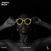 Anmau - Rich (Explicit)