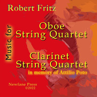 Robert Fritz - Robert Fritz Music for Oboe and String Quartet / Clarinet and String Quartet