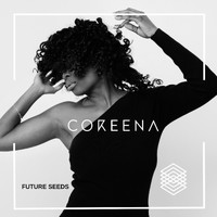 Coreena - Future Seed