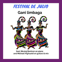 Gani Limbaga - Festival De Julio (feat. Nikolaj Bentzon & Michael Highsand)