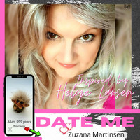 Zuzana Martinsen - Date Me