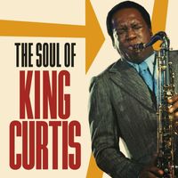 King Curtis - The Soul of King Curtis Sampler