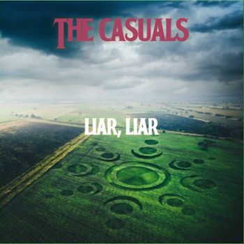 The Casuals - Liar Liar