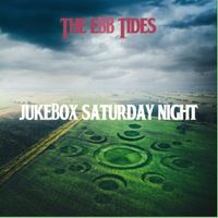The Ebb Tides - Jukebox Saturday Night