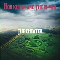 Bob Kuban & The In-Men - The Cheater