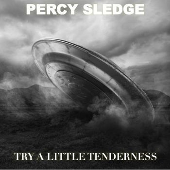 Percy Sledge - Try A Little Tenderness