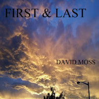 David Moss - First & Last