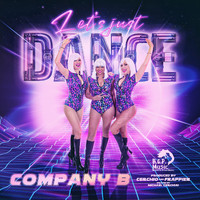 Company B - Let's Just Dance
