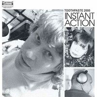 Toothpaste 2000 - Instant Action