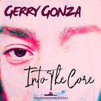 Gerry Gonza - Into The Core