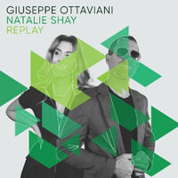 Giuseppe Ottaviani & Natalie Shay - Replay