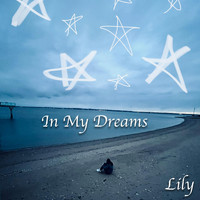 Lily - In My Dreams