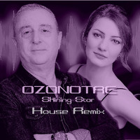 OZONOTRE - Shining Star (House Remix)