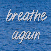 Tobin Rock - Breathe Again