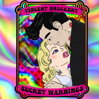 Vincent Bruckert - Secret Warnings