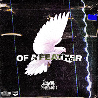 Jayem - Of a Feather Volume 1 (Explicit)