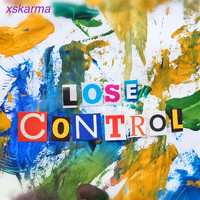 xskarma - Lose Control