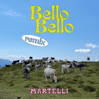 Martelli - Bello bello (Remix)