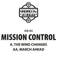 Mission Control - The Wind Changes / March Ahead