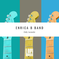 Enrica B Band - Only Acoustic