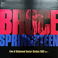 Bruce Springsteen - Live At Hollywood Center Studios 1992 Vol.1