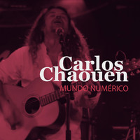 Carlos Chaouen - Mundo Numérico (En Directo)