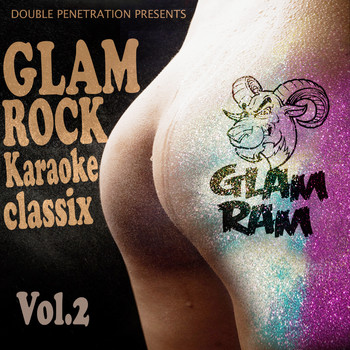 Double Penetration - Glam Ram, Vol. 2