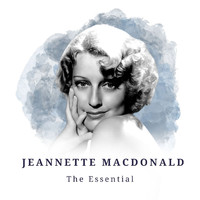 Jeannette MacDonald - Jeannette MacDonald - The Essential