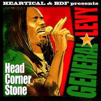 General Levy & Heartical Sound - Head Corner Stone