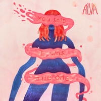 Alva - You Said I Was the One (Explicit)