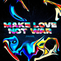 Svniivan - Make Love Not War