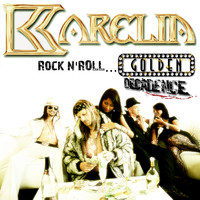 Karelia - Golden Decadence (Rock n' roll)