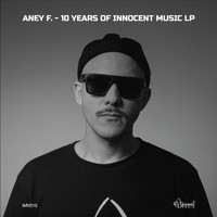 Aney F. - 10 Years Of Innocent Music LP (Dub Mixes)