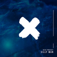 Acid Project - Silly Man