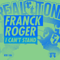 Franck Roger - I Can't Stand