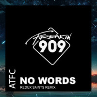 ATFC - No Words (Redux Saints Remix)