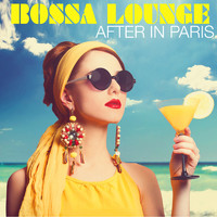 After In Paris - Bossa Lounge
