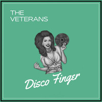 The Veterans - Disco Finger
