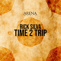 Rick Silva - Time 2 Trip