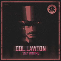 Col Lawton - Stay With Me