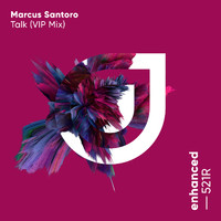 Marcus Santoro - Talk (VIP Mix)