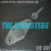 Conan Liquid - Crates Revival 16 The ReMasters