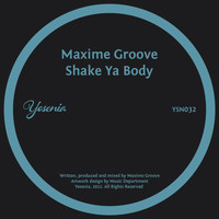 Maxime Groove - Shake Ya Body