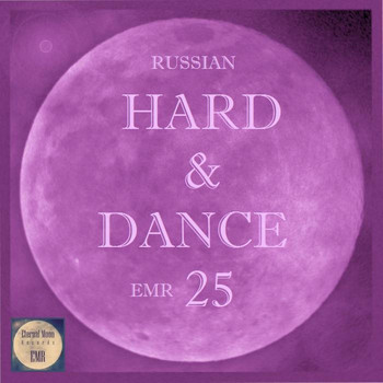 Various Artists - Russian Hard & Dance EMR Vol. 25