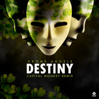 Krome Angels - Destiny (Capital Monkey Remix)